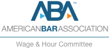 American Bar Association, Wage and Hour Committee member